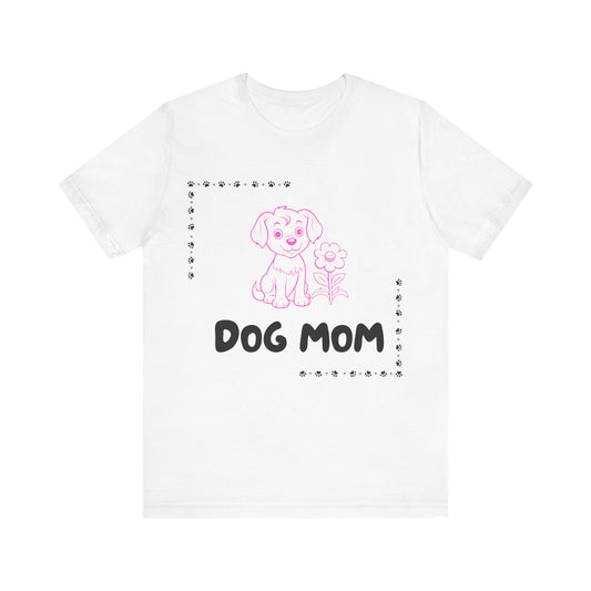 Unisex Jersey Short Sleeve dog mom Tee